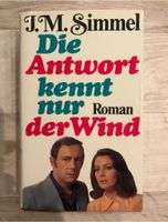 Johannes Mario Simmel Die Antwort kennt nur der Wind Bayern - Pressig Vorschau