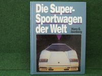 Die Super - Sportwagen der Welt Autobuch Bildband Isenberg Schleswig-Holstein - Klein Rönnau Vorschau