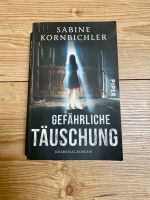 Buch / Krimi : Gefährliche Täuschung von Sabine Kornbichler Sachsen-Anhalt - Pretzien Vorschau