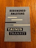 Bedienungsanleitung FORD Taunus Transit, 40 Seiten, 10/1961 Ludwigsvorstadt-Isarvorstadt - Isarvorstadt Vorschau