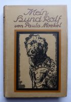 Rarität, gebundenes Buch, Mein Hund Rolf, von Paula Moekel, 1919 Bayern - Forchheim Vorschau