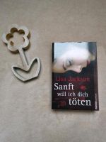 Buch Lisa Jackson Sanft will ich dich töten Essen - Essen-Borbeck Vorschau