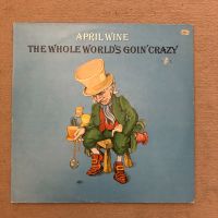 Vinyl April Wine ‎– The Whole World's Goin' Crazy  1976 Schleswig-Holstein - Trittau Vorschau