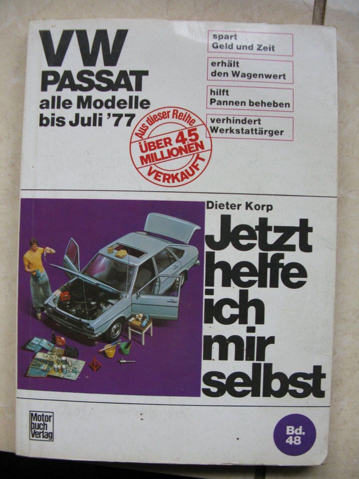 "Jetzt helfe ich mir selbst" VW Passat B1 bis 1977 in Ochtersum