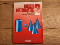 Kusch Mathematik Band 2 Geometrie und Trigonometrie Bayern - Opfenbach Vorschau