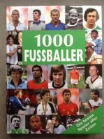 Buch: 1000 Fußballer Die besten aller Zeiten Nordrhein-Westfalen - Schlangen Vorschau