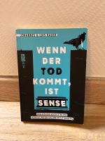 Buch Wenn der Tod kommt, ist Sense - J. & L. Bauer Bayern - Neustadt an der Aisch Vorschau