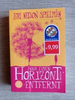 Nur einen Horizont entfernt / Lori Nelson Spielmann Schleswig-Holstein - Dörpstedt Vorschau