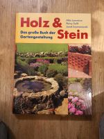 Holz und Stein. Das große Buch der Gartengestaltung Baden-Württemberg - Geislingen Vorschau