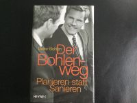 Dieter Bohlen, Der Bohlenweg, Planieren statt Sanieren NEU Nordrhein-Westfalen - Mönchengladbach Vorschau