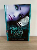 Eighteen Moons - eine grenzenlose Liebe - Garcia, Stohl Bonn - Beuel Vorschau