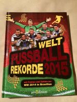 Großer Bildband „Welt Fußball Rekorde 2015“ Sammler Fans Bayern - Fürstenfeldbruck Vorschau