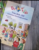 Dadeldu "Trau dich, Oli und andere Schulhofgeschichten ab 8 Jahre Hessen - Darmstadt Vorschau