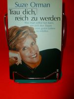 1 neues Buch Suze Orman"Trau dich reich zu werden" von 1999* Baden-Württemberg - Schopfheim Vorschau