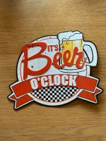 Metall Dekoschild „IT‘S BEER O‘CLOCK“ Nordrhein-Westfalen - Zülpich Vorschau