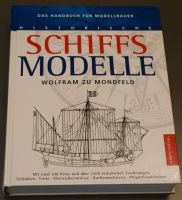 Das Handbuch für Modellbauer Historische Schiffs Modelle Bayern - Kolitzheim Vorschau