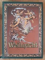 Weihnacht - Lieder, Gedichte, Briefe & Erzählungen aus alter Zeit Baden-Württemberg - Uhingen Vorschau