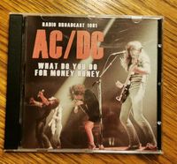 AC/DC - What do you do for money honey Niedersachsen - Bahrdorf Vorschau