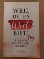 Weil du es wert bist - Sarah lange Düsseldorf - Flingern Nord Vorschau