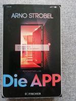 Arno Strobel "Die App" Psychothriller Niedersachsen - Denkte Vorschau