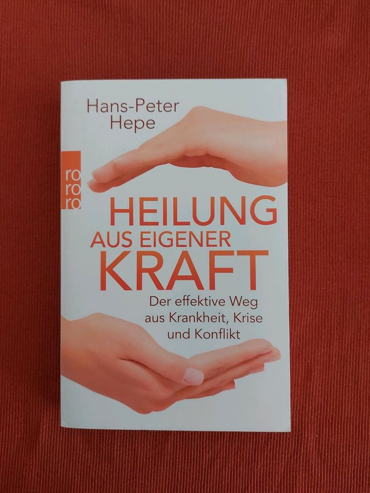 Heilung aus eigener Kraft,  Hans-Peter Hepe Ratgeber Gesundheit in Oberkirch