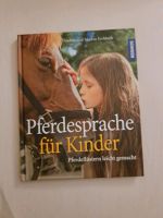 Buch "Pferdesprache fürKinder - Pferdeflüstern leicht gemacht". Nordrhein-Westfalen - Brühl Vorschau