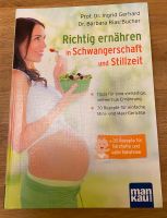 Buch Richtig ernähren in Schwangerschaft und Stillzeit Nürnberg (Mittelfr) - Südoststadt Vorschau