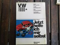 Jetzt helfe ich mir selbst  Dieter Korp VW 1200/1200A/1300 Hamburg-Nord - Hamburg Eppendorf Vorschau