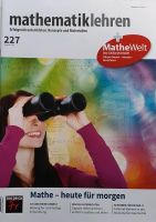 Mathematik lehren 227 Mathe - heute für morgen mitsamt MatheWelt Bayern - Großostheim Vorschau