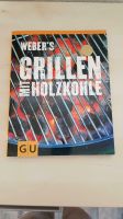 Weber's Grillen mit Holzkohle - Kochbuch Bayern - Königsbrunn Vorschau