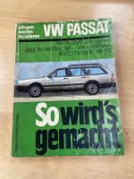 Werkstatthandbuch So wird’s gemacht VW Passat Variant 09/80-03/88 Bayern - Bernhardswald Vorschau