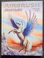 Airbrush Fantasy: inkl. DVD mit Übungen Schritt für Schritt Nordrhein-Westfalen - Mülheim (Ruhr) Vorschau