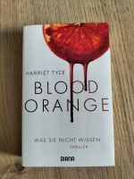 Blood Orange - Harriet Tyce - Thriller Hessen - Bischofsheim Vorschau