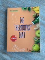 *NEU* Thermomix Kochbuch: Die Thermomix Diät Nordrhein-Westfalen - Mülheim (Ruhr) Vorschau