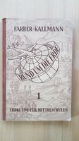 Erdkunde für Mittelschulen 1, Rund u.d.Erde, Färber-Kahlmann,1955 Kr. Altötting - Burgkirchen Vorschau
