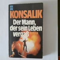 Kriminalroman, Konsalik, "Der Mann, der sein Leben vergaß " Frankfurt am Main - Bergen-Enkheim Vorschau