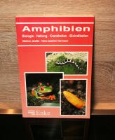 Amphibien Biologie Haltung Krankheiten Bioindikation Frösche Schleswig-Holstein - Barsbüttel Vorschau