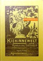 Kiekinnewelt 1905 - Plattdeutsches Familienbuch - REPRINT Schleswig-Holstein - Itzehoe Vorschau