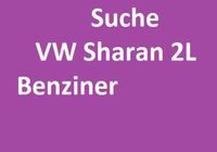 Suche VW Sharan 2L Benziner Hessen - Wiesbaden Vorschau