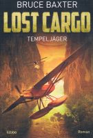 Lost Cargo / Tempeljäger - Bruce Baxter, Taschenbuch 2020 Brandenburg - Bernau Vorschau