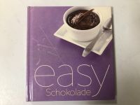Easy Schokolade Backbuch Nordrhein-Westfalen - Stolberg (Rhld) Vorschau