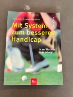 Mit System zumbesseren Handicap Golf Buch München - Schwabing-Freimann Vorschau