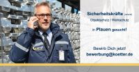 Sicherheitsmitarbeiter (m/w/d) im Werkschutz / Empfang für Plauen Sachsen - Plauen Vorschau