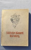 Nürnberg, "Das neue Gaswerk....", 1906, wertv. Buch! Rheinland-Pfalz - Barweiler Vorschau