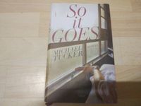 Buch : So it goes - Roman - Michael Tucker - Sigrid Ruschmeier Berlin - Schöneberg Vorschau