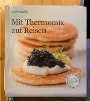 Vorwerk Thermomix - Mit dem Thermomix auf Reisen Nordrhein-Westfalen - Hilden Vorschau