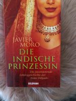 Die indische Prinzessin/Roman von Javier Mori Nordrhein-Westfalen - Moers Vorschau