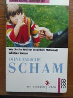 Ohne falsche Scham:wie Sie Ihr Kind vor sexuellem Missbrauch schü Nordrhein-Westfalen - Bad Sassendorf Vorschau