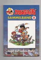 MOSAIK Sammelband 8 - Jagd auf Ludas Matyi 1. Aufl. Sachsen-Anhalt - Bad Kösen Vorschau