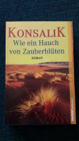 Wie ein Hauch von Zauberblüten, Konsalik NEU, Roman Taschenbuch Hamburg-Nord - Hamburg Ohlsdorf Vorschau